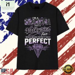 I'm A Grandma And A Valkyries Fan Pretty Much Perfect T Shirt , Stylish 2D Graphic Shirt I M A Grandma And A Valkyries Fan Pretty Much Perfect T Shirt