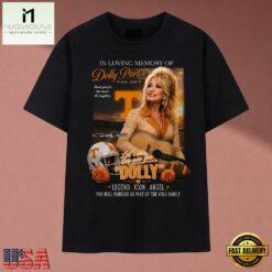 In Loving Memory Of Dolly Parton Tennessee Vols Family Tribute T Shirt, Music Fan 2D Shirt IN Loving Memory OF Dolly Parton Tennessee Vols Family Tribute T Shirt