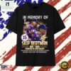 In Memory Of Skip Bertman 1938 2026 LSU Tigers Baseball T Shirt , Stylish 2D Graphic Shirt IN Memory OF Skip Bertman 1938 2026 Lsu Tigers Baseball T Shirt
