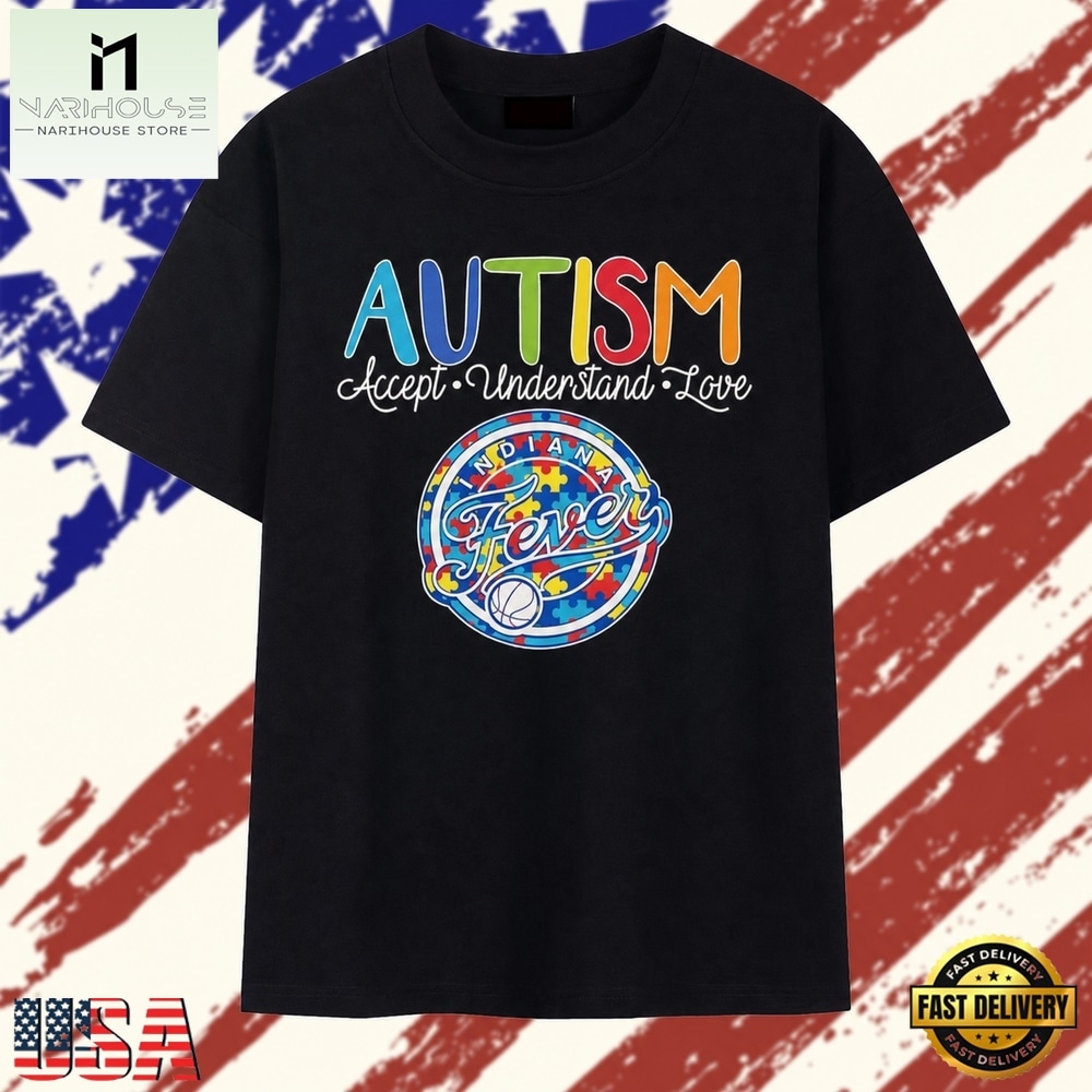 Indiana Fever Autism Awareness Accept Understand Love Basketball T Shirt, Stylish 2D Graphic Shirt Indiana Fever Autism Awareness Accept Understand Love Basketball T Shirt, Stylish 2D Graphic Shirt