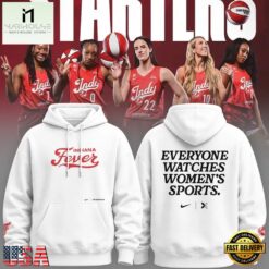 Indiana Fever Everyone Watches Womens Sports 2026 New Design Hoodie , Trending New Design Shirt Indiana Fever Everyone Watches Womens Sports 2026 New Design Hoodie