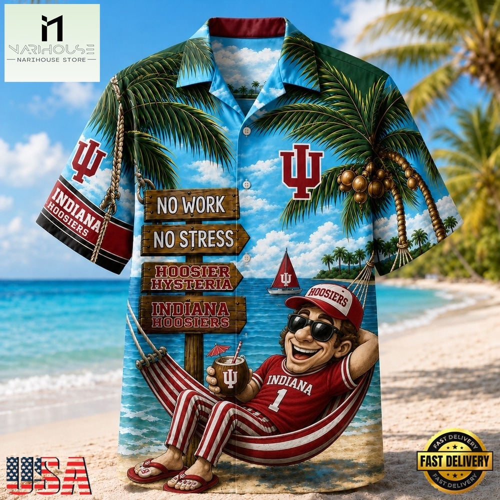 Indiana Hoosiers NCAA No Work No Stress Hawaiian Shirt , Trendy NCAA Hawaiian Indiana Hoosiers NCAA No Work No Stress Hawaiian Shirt , Trendy NCAA Hawaiian