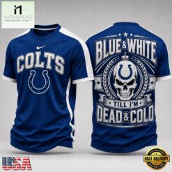 Indianapolis Colts NFL Till I’m Dead Forever Skull Fan Pride 3D Shirt, NFL Sporty Shirt Indianapolis Colts Nfl Till I M Dead Forever Skull Fan Pride 3D Shirt