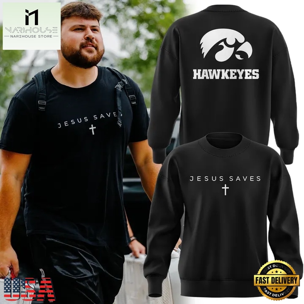 JESUS SAVES x Iowa Hawkeyes 2026 Sweatshirt , Trending New Design Shirt JESUS SAVES x Iowa Hawkeyes 2026 Sweatshirt , Trending New Design Shirt