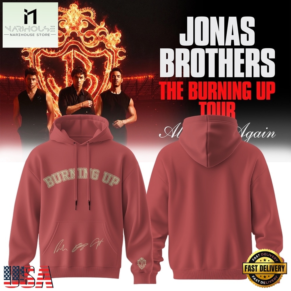Jonas Brothers The Burning Up Tour 2026 Signature Limited Hoodie, Popular 3D Music Tee Jonas Brothers The Burning Up Tour 2026 Signature Limited Hoodie, Popular 3D Music Tee