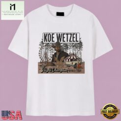 Koe Wetzel The Night Champion World Tour Vintage Country Rock T Shirt, Music Fan 2D Shirt Koe Wetzel The Night Champion World Tour Vintage Country Rock T Shirt