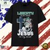 Liberty in My Veins Jesus in My Heart T Shirt , Stylish 2D Graphic Shirt 2 Liberty in My Veins Jesus in My Heart T Shirt , Stylish 2D Graphic Shirt Liberty IN MY Veins Jesus IN MY Heart T Shirt