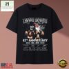 Lynyrd Skynyrd 62th Anniversary 1964 2026 Band Signatures T Shirt, Music Fan 2D Shirt 2 Lynyrd Skynyrd 62th Anniversary 1964 2026 Band Signatures T Shirt, Music Fan 2D Shirt Lynyrd Skynyrd 62th Anniversary 1964 2026 Band Signatures T Shirt