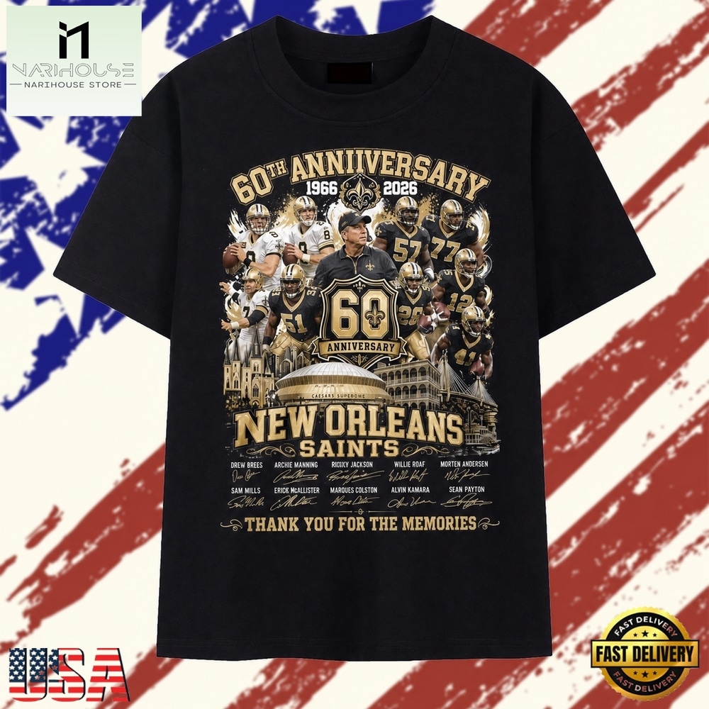 New Orleans Saints 60th Anniversary 1966 2026 Thank You For The Memories T Shirt, Stylish 2D Graphic Shirt New Orleans Saints 60th Anniversary 1966 2026 Thank You For The Memories T Shirt, Stylish 2D Graphic Shirt