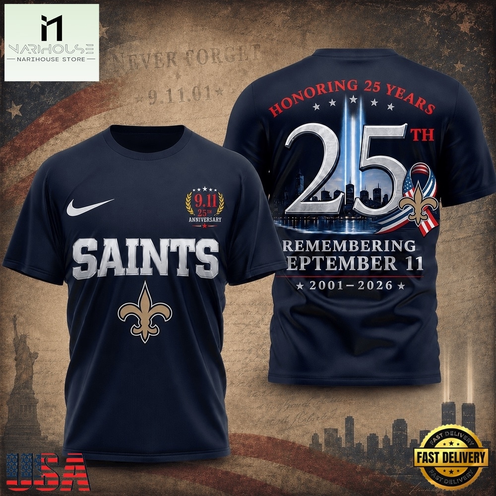 New Orleans Saints NFL Honoring 25 Years Remembering September 11 T Shirt, NFL Sporty Shirt New Orleans Saints NFL Honoring 25 Years Remembering September 11 T Shirt, NFL Sporty Shirt
