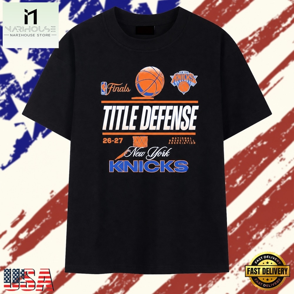 New York Knicks title defense 26 27 NBA Finals T Shirt , Stylish 2D Graphic Shirt New York Knicks title defense 26 27 NBA Finals T Shirt , Stylish 2D Graphic Shirt