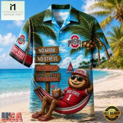 Ohio State Buckeyes NCAA No Work No Stress Hawaiian Shirt , Trendy NCAA Hawaiian Ohio State Buckeyes Ncaa NO Work NO Stress Hawaiian Shirt