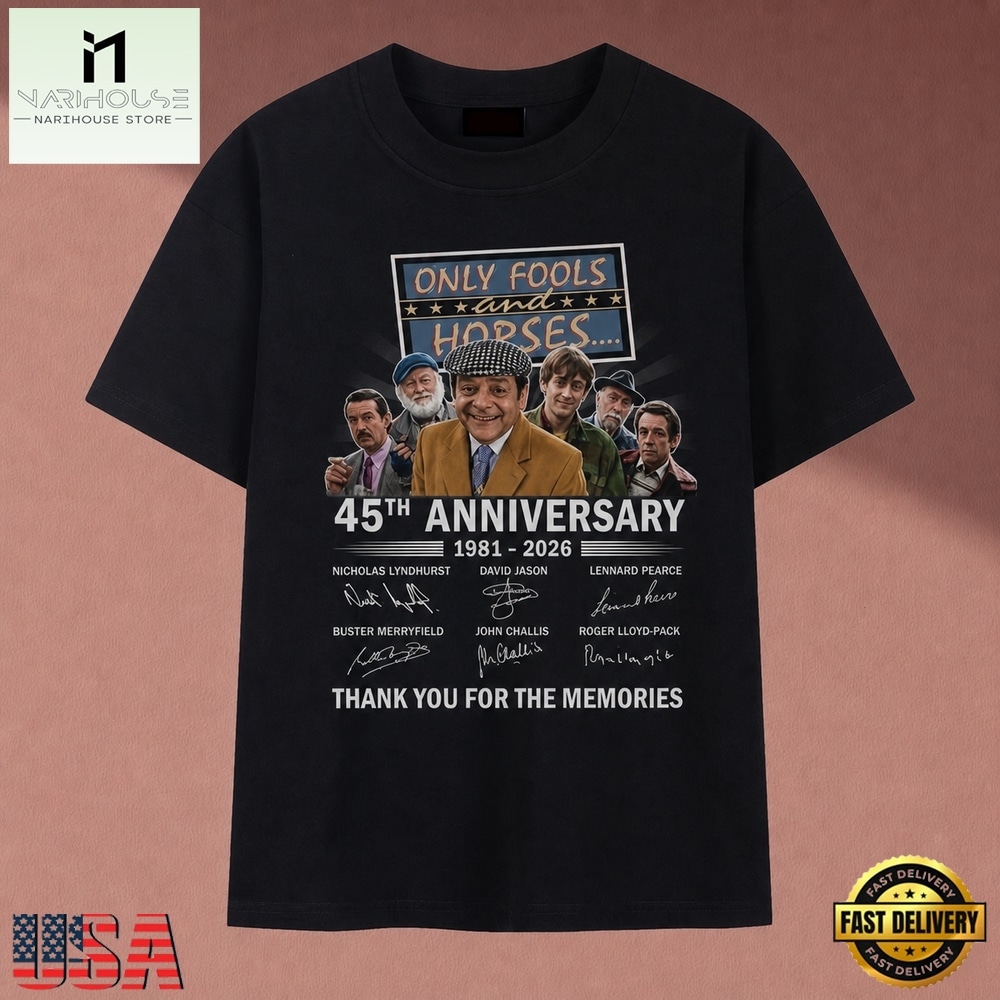 Only Fools And Horses 45th Anniversary 1981 2026 Signatures T Shirt, Music Fan 2D Shirt Only Fools And Horses 45th Anniversary 1981 2026 Signatures T Shirt, Music Fan 2D Shirt