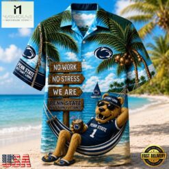 Penn State Nittany Lions NCAA No Work No Stress Hawaiian Shirt , Trendy NCAA Hawaiian Penn State Nittany Lions Ncaa NO Work NO Stress Hawaiian Shirt