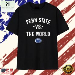 Penn State vs the World college football T Shirt , Stylish 2D Graphic Shirt Penn State VS The World College Football T Shirt