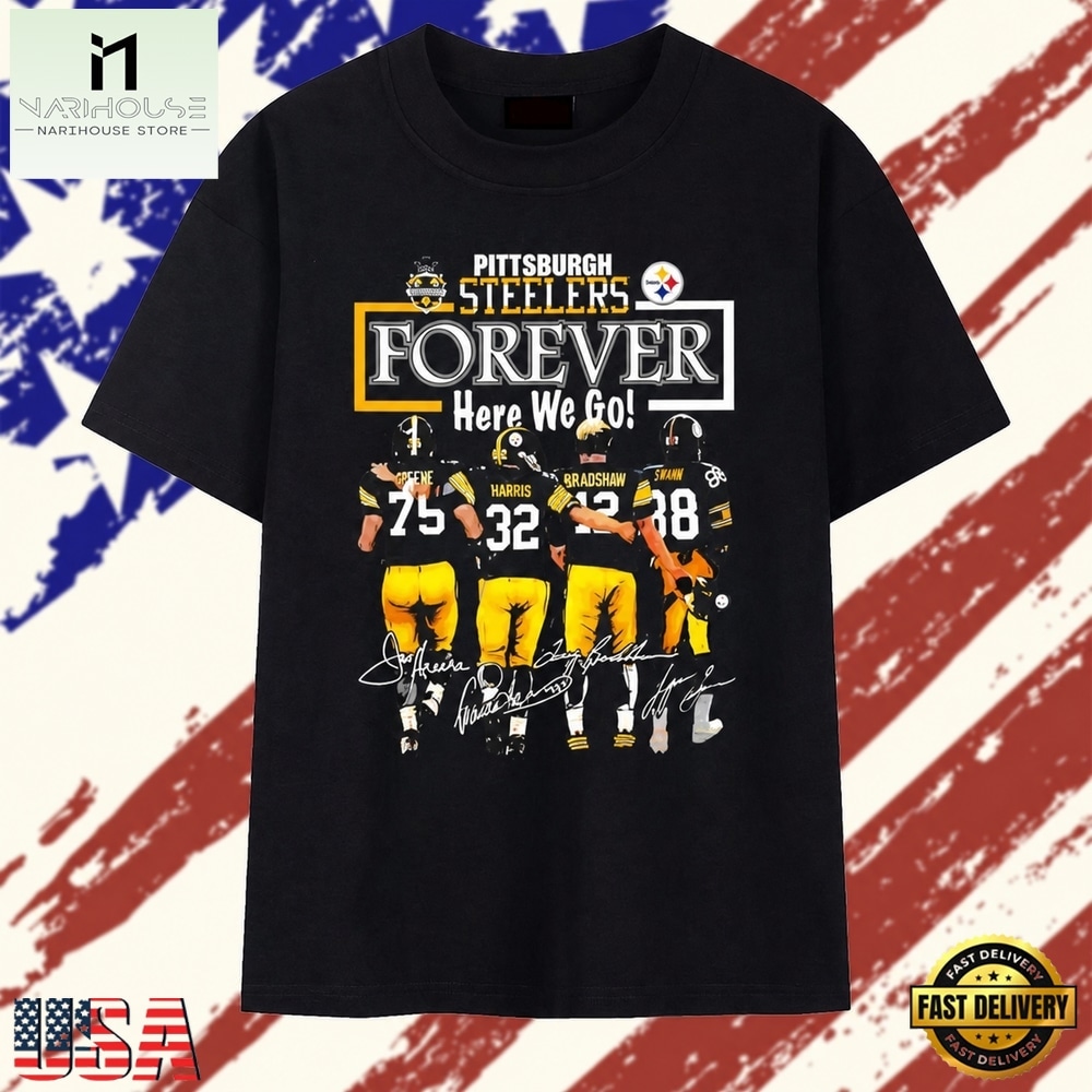 Pittsburgh Steelers Legends Forever Here We Go Signatures T Shirt , Stylish 2D Graphic Shirt Pittsburgh Steelers Legends Forever Here We Go Signatures T Shirt , Stylish 2D Graphic Shirt
