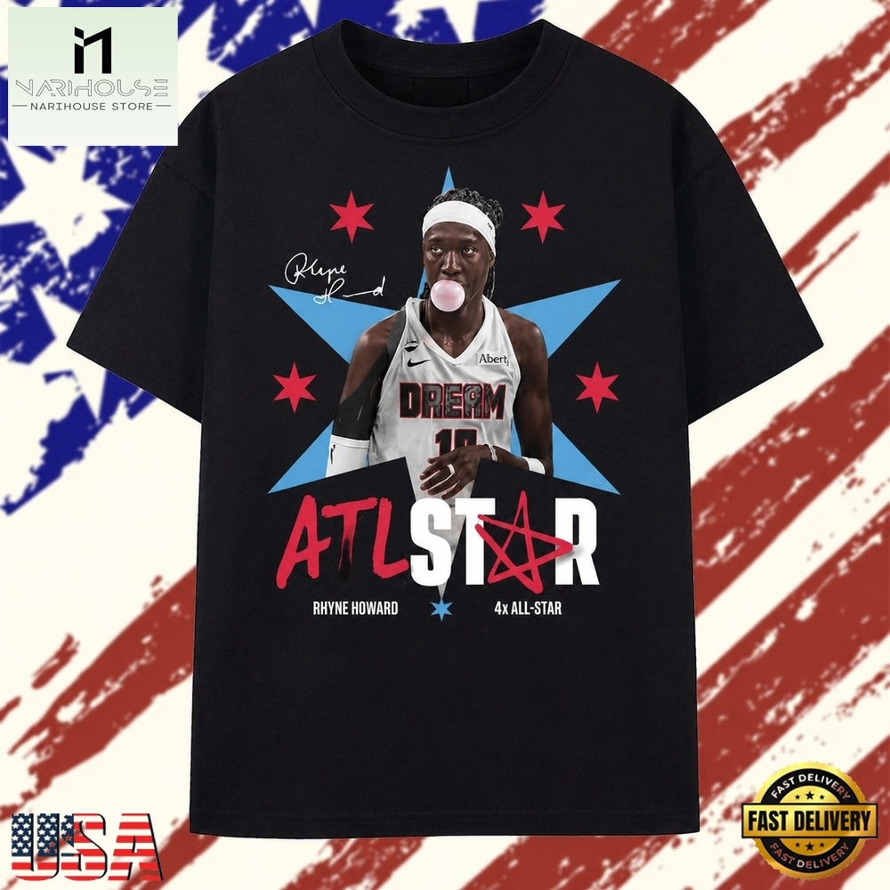 Rhyne Howard ATL Star Atlanta Dream 4x All Star Basketball 2026 T Shirt , Stylish 2D Graphic Shirt Rhyne Howard ATL Star Atlanta Dream 4x All Star Basketball 2026 T Shirt , Stylish 2D Graphic Shirt
