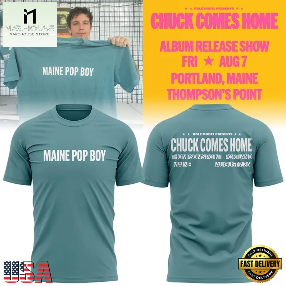 Role Model MAINE POP BOY Chuck Comes Home 2026 T Shirt , Music Fans 3D T Shirt Role Model MAINE POP BOY Chuck Comes Home 2026 T Shirt , Music Fans 3D T Shirt