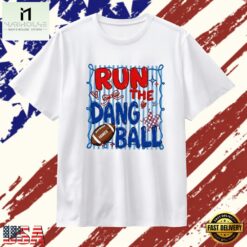 Run the Dang Ball James Football sports T Shirt , Stylish 2D Graphic Shirt Run The Dang Ball James Football Sports T Shirt
