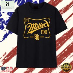 San Diego Padres baseball It’s Miller time T Shirt , Stylish 2D Graphic Shirt San Diego Padres Baseball IT S Miller Time T Shirt