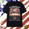 San Francisco 49ers 80th Anniversary 1946 2026 Legends Signatures T Shirt, Stylish 2D Graphic Shirt San Francisco 49ers 80th Anniversary 1946 2026 Legends Signatures T Shirt