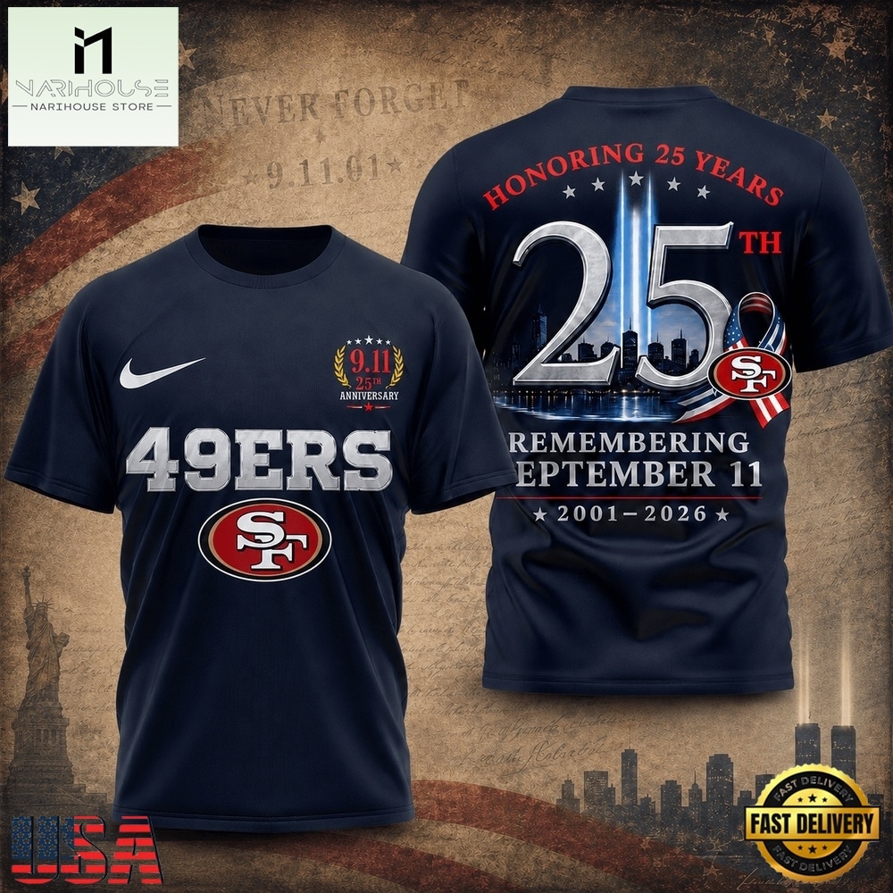 San Francisco 49ers NFL Honoring 25 Years Remembering September 11 T Shirt, NFL Sporty Shirt San Francisco 49ers NFL Honoring 25 Years Remembering September 11 T Shirt, NFL Sporty Shirt