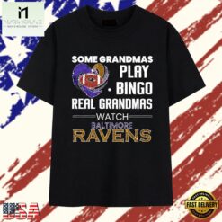 Some Grandmas Play Bingo Real Grandmas Watch Baltimore Ravens 2026 Premium T Shirts , Stylish 2D Graphic Shirt Some Grandmas Play Bingo Real Grandmas Watch Baltimore Ravens 2026 Premium T Shirts