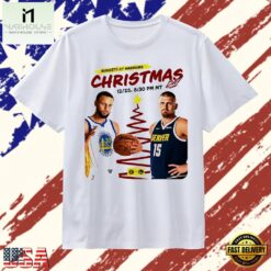 Stephen Curry and Nikola Jokic Nuggets at Warriors Christmas Day Game T Shirt , Stylish 2D Graphic Shirt Stephen Curry And Nikola Jokic Nuggets AT Warriors Christmas Day Game T Shirt