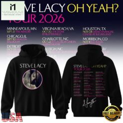 Steve Lacy Oh Yeah Tour 2026 Graphic Signature Schedule Hoodie, Popular 3D Music Tee Steve Lacy OH Yeah Tour 2026 Graphic Signature Schedule Hoodie