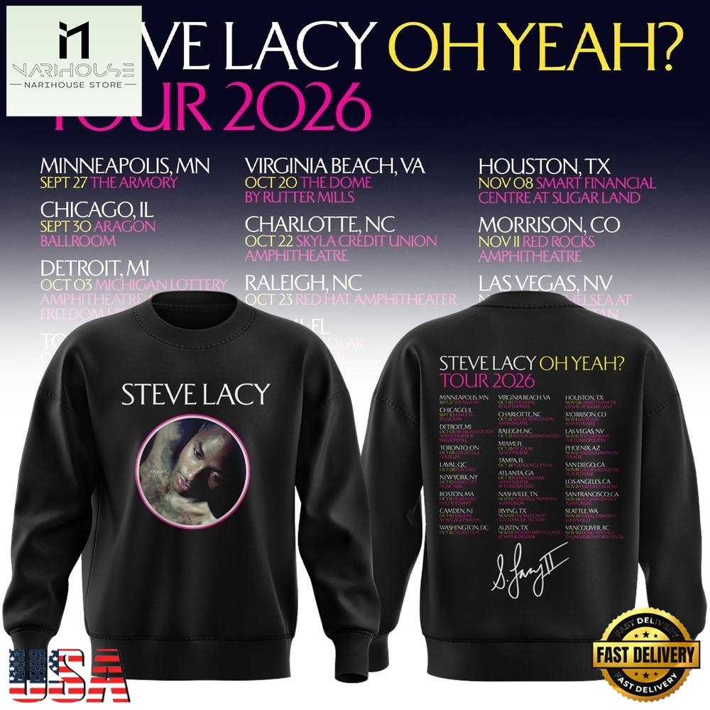 Steve Lacy Oh Yeah Tour 2026 Graphic Signature Schedule Sweatshirt, Popular 3D Music Tee Steve Lacy Oh Yeah Tour 2026 Graphic Signature Schedule Sweatshirt, Popular 3D Music Tee