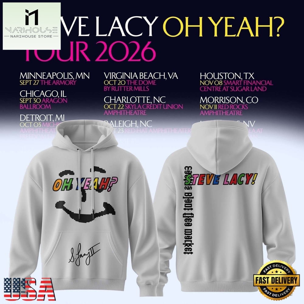 Steve Lacy Oh Yeah Tour 2026 Signature Limited Edition Hoodie, Popular 3D Music Tee Steve Lacy Oh Yeah Tour 2026 Signature Limited Edition Hoodie, Popular 3D Music Tee
