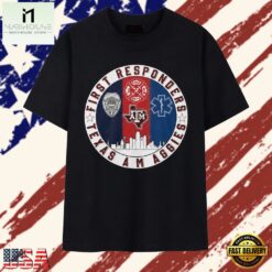Texas A&M Aggies First Responders Police Fire EMS Tribute T Shirt, Stylish 2D Graphic Shirt Texas A M Aggies First Responders Police Fire Ems Tribute T Shirt