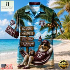 Texas A&M Aggies NCAA No Work No Stress Hawaiian Shirt , Trendy NCAA Hawaiian Texas A M Aggies Ncaa NO Work NO Stress Hawaiian Shirt