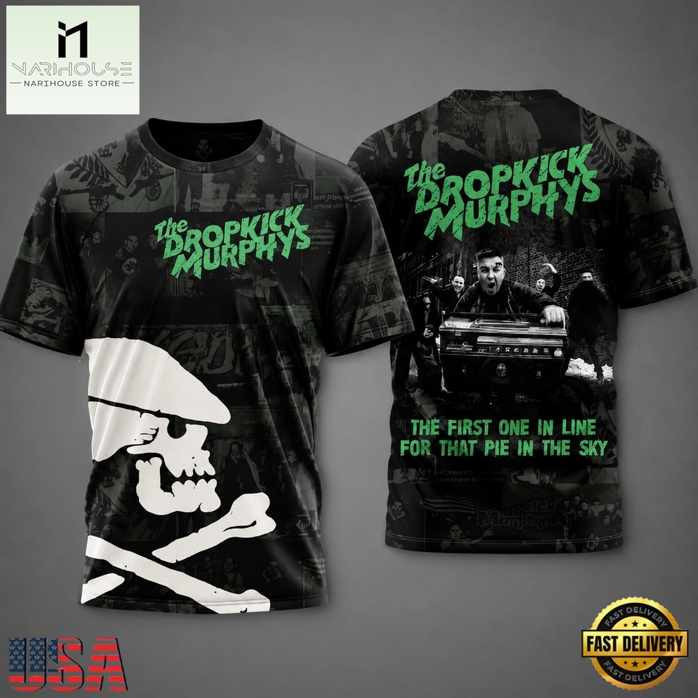 The Dropkick Murphys The First One In Line For That Pie In The Sky T Shirt , Popular 3D Music Tee The Dropkick Murphys The First One In Line For That Pie In The Sky T Shirt , Popular 3D Music Tee