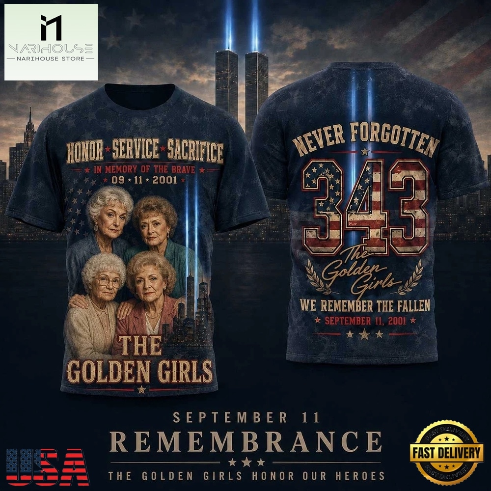 The Golden Girls Tribute 911 Twin Towers Memorial 3D Shirt, Popular 3D Music Tee The Golden Girls Tribute 911 Twin Towers Memorial 3D Shirt, Popular 3D Music Tee