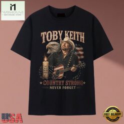 Toby Keith Country Strong Never Forget Eagle Tribute T Shirt, Music Fan 2D Shirt Toby Keith Country Strong Never Forget Eagle Tribute T Shirt
