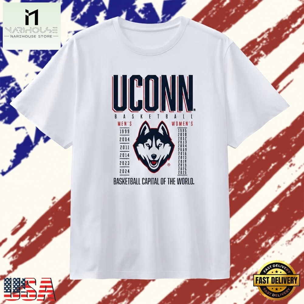 UConn Huskies Basketball Capital of the World Championship Years T Shirt , Stylish 2D Graphic Shirt UConn Huskies Basketball Capital of the World Championship Years T Shirt , Stylish 2D Graphic Shirt