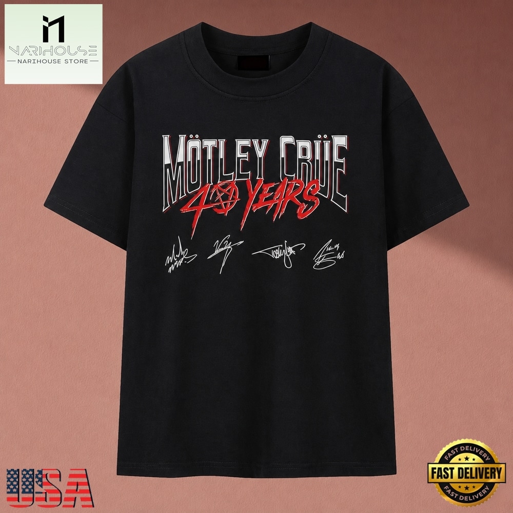 Vintage Motley Crue 40 Years Anniversary Band Signatures T Shirt , Music Fan 2D Shirt Vintage Motley Crue 40 Years Anniversary Band Signatures T Shirt , Music Fan 2D Shirt