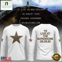 Ye Live Concert Tour At The Superdome 2026 White Long Sleeve Shirt, Popular 3D Music Tee YE Live Concert Tour AT The Superdome 2026 White Long Sleeve Shirt