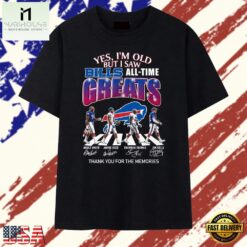 Yes I'm Old But I Saw Bills All Time Greats Signatures Abbey Road T Shirt, Stylish 2D Graphic Shirt Yes I M Old But I Saw Bills All Time Greats Signatures Abbey Road T Shirt