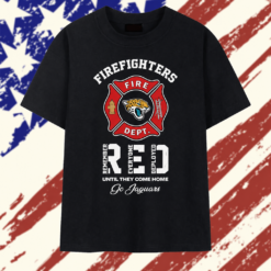 Jacksonville Jaguars Firefighters Remember Everyone Deployed Until They Come Home T Shirt, Stylish 2D Graphic Shirt Jacksonville Jaguars Firefighters Remember Everyone Deployed Until They Come Home T Shirt