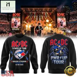 ACDC x Toronto Blue Jays Power Up Tour 2026 Rogers Stadium Toronto Sweatshirt, Popular 3D Music Tee Acdc X Toronto Blue Jays Power UP Tour 2026 Rogers Stadium Toronto Sweatshirt