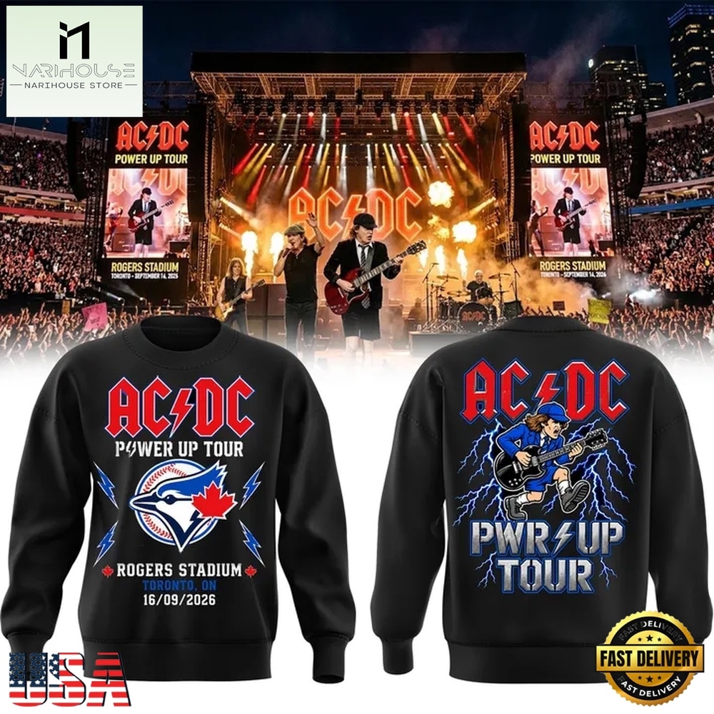 ACDC x Toronto Blue Jays Power Up Tour 2026 Rogers Stadium Toronto Sweatshirt, Popular 3D Music Tee ACDC x Toronto Blue Jays Power Up Tour 2026 Rogers Stadium Toronto Sweatshirt, Popular 3D Music Tee