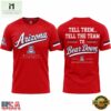 Arizona Wildcats 100 Years Bear Down Tell Them Tell The Team To Limited Edition T Shirt, Hot 3D Shirt Trend Arizona Wildcats 100 Years Bear Down Tell Them Tell The Team TO Limited Edition T Shirt