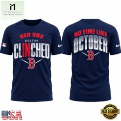 Boston Red Sox No Time Like October Postseason Clinched 2026 T Shirt, Hot 3D Shirt Trend Boston Red Sox NO Time Like October Postseason Clinched 2026 T Shirt