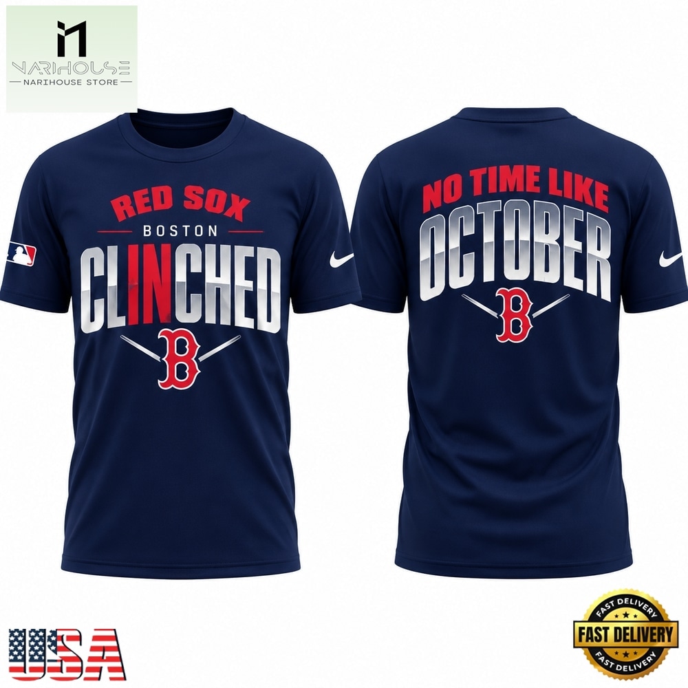 Boston Red Sox No Time Like October Postseason Clinched 2026 T Shirt, Hot 3D Shirt Trend Boston Red Sox No Time Like October Postseason Clinched 2026 T Shirt, Hot 3D Shirt Trend