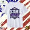 Colorado Rockies October Royalty Postseason 2026 T Shirt, Stylish 2D Graphic Shirt Colorado Rockies October Royalty Postseason 2026 T Shirt