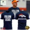 Denver Broncos Follow Jesus Limited Edition T Shirt, Hot 3D Shirt Trend Denver Broncos Follow Jesus Limited Edition T Shirt