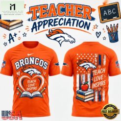 Denver Broncos x Teacher Appreciation Night 2026 Limited Edition T Shirt, Hot 3D Shirt Trend Denver Broncos X Teacher Appreciation Night 2026 Limited Edition T Shirt