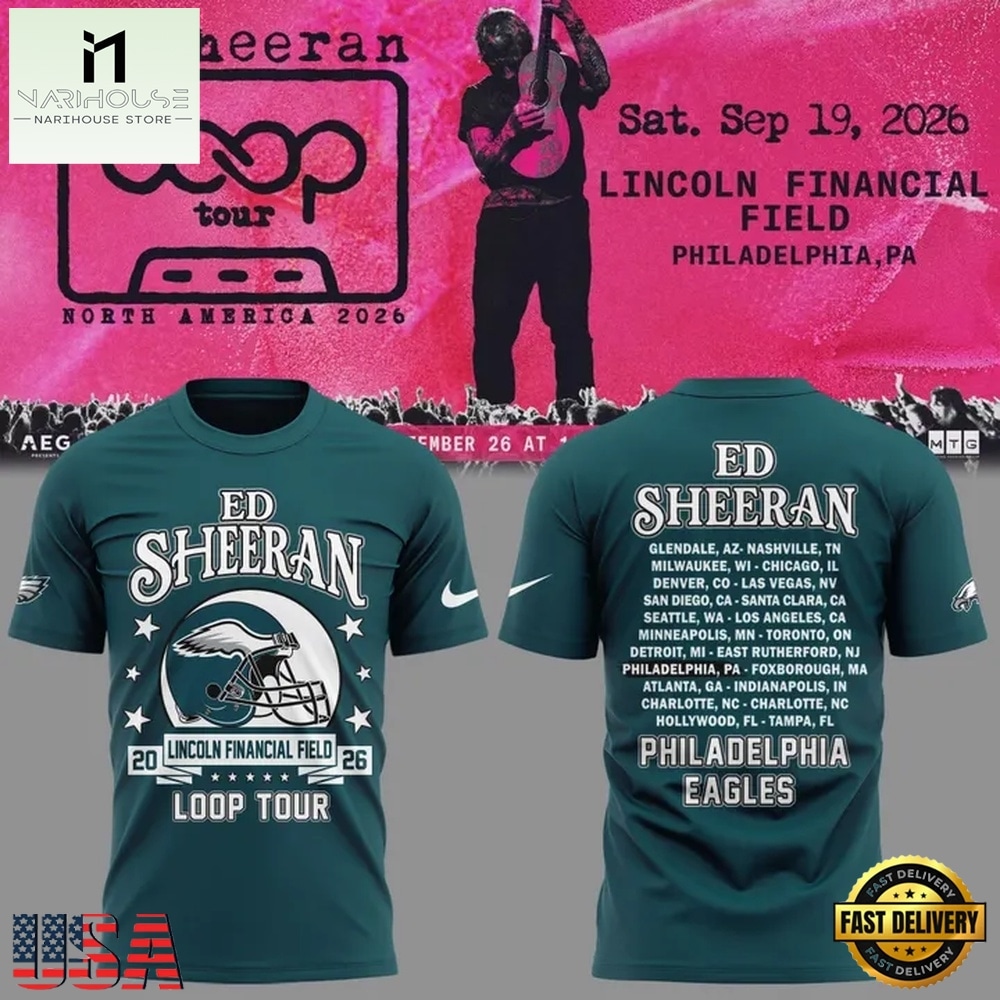 Ed Sheeran Loop Tour 2026 x Philadelphia Eagles Limited Edition T Shirt, Popular 3D Music Tee Ed Sheeran Loop Tour 2026 x Philadelphia Eagles Limited Edition T Shirt, Popular 3D Music Tee